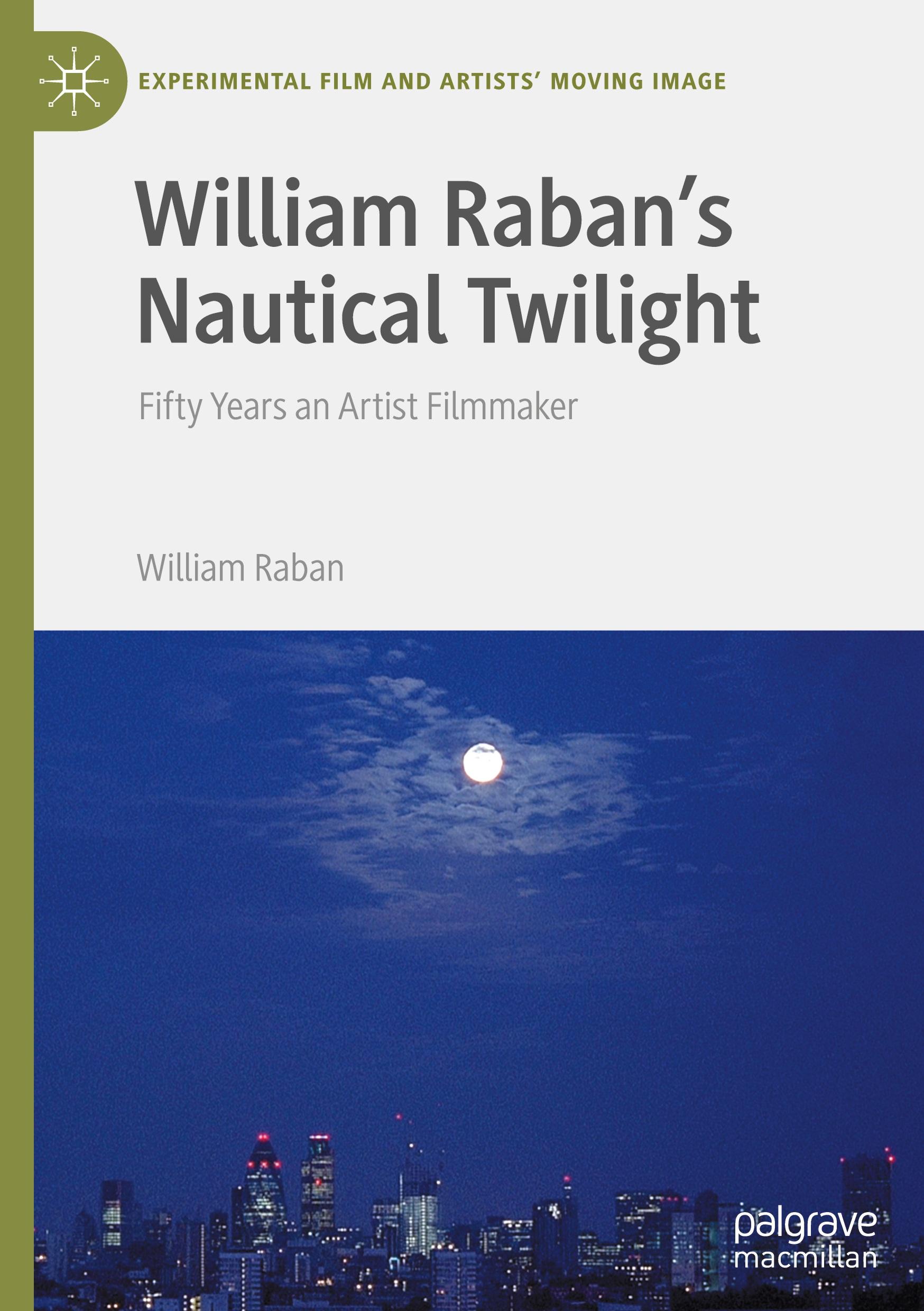 Cover: 9783031771132 | William Raban's Nautical Twilight | Fifty Years an Artist Filmmaker