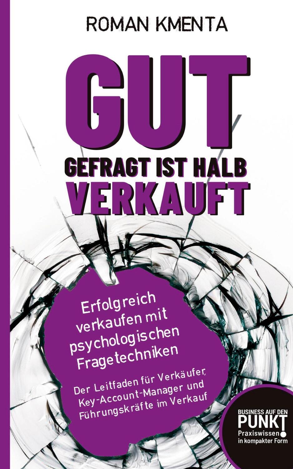 Cover: 9783903845305 | Gut gefragt ist halb verkauft | Roman Kmenta | Taschenbuch | Paperback