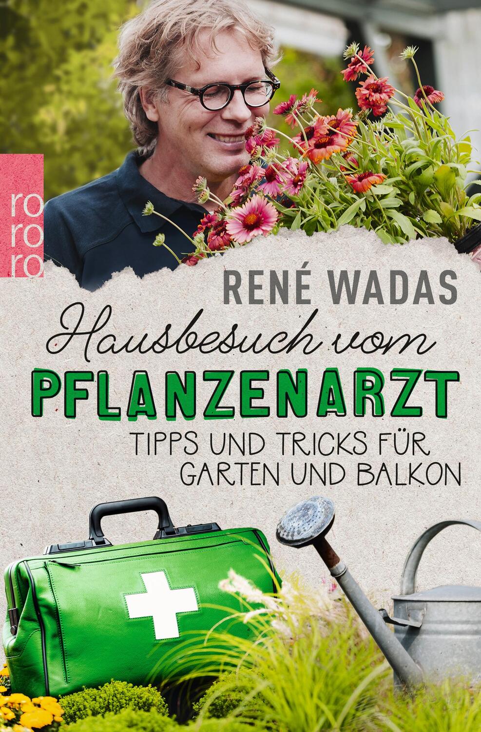 Cover: 9783499633546 | Hausbesuch vom Pflanzenarzt | Tipps und Tricks für Garten und Balkon