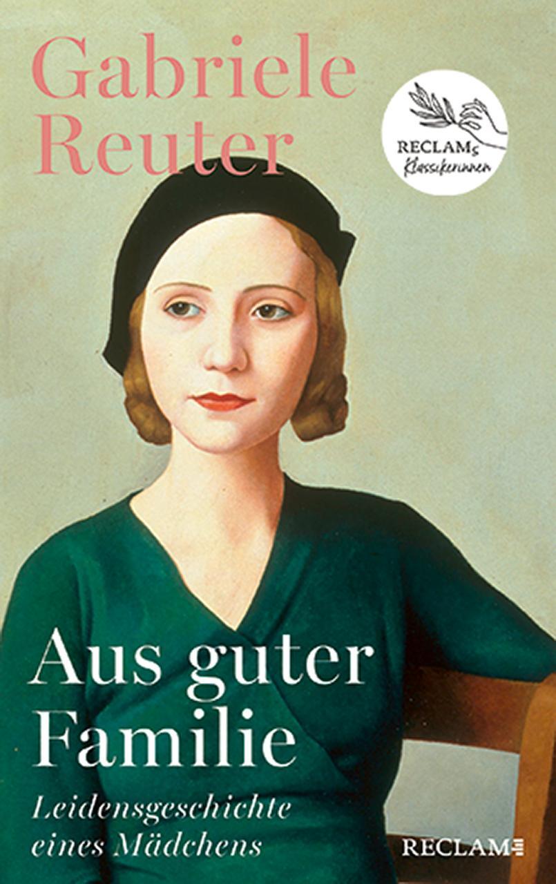 Cover: 9783150114964 | Aus guter Familie. Leidensgeschichte eines Mädchens | Gabriele Reuter