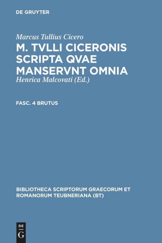 Cover: 9783598711725 | M. Tvlli Ciceronis scripta qvae manservnt omnia ; Fasc. 4 Brutus