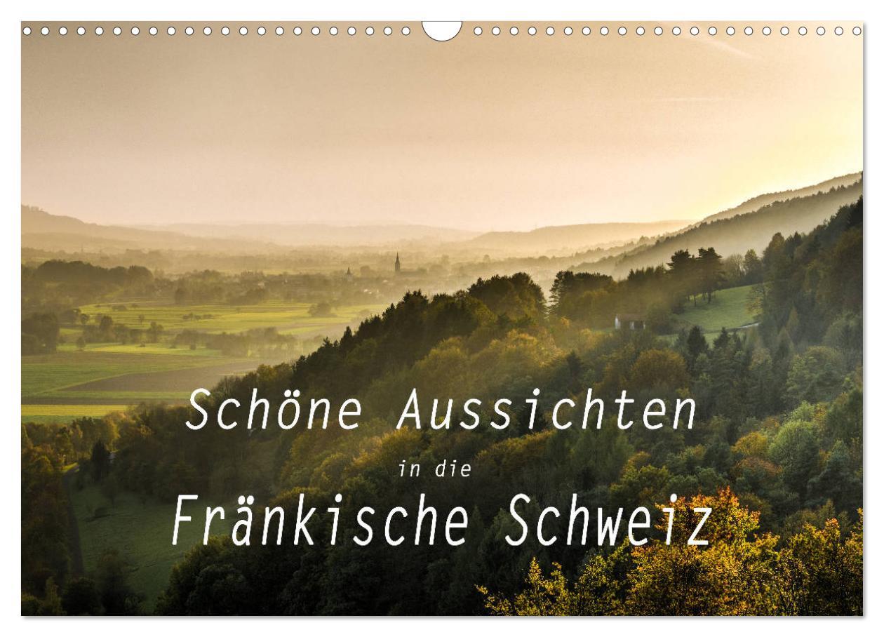 Cover: 9783435395934 | Schöne Aussichten in die Fränkische Schweiz (Wandkalender 2025 DIN...