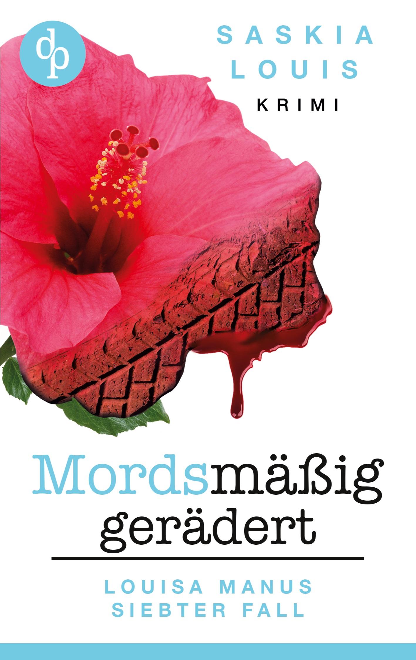 Cover: 9783968178530 | Mordsmäßig gerädert | Louisa Manus siebter Fall | Saskia Louis | Buch