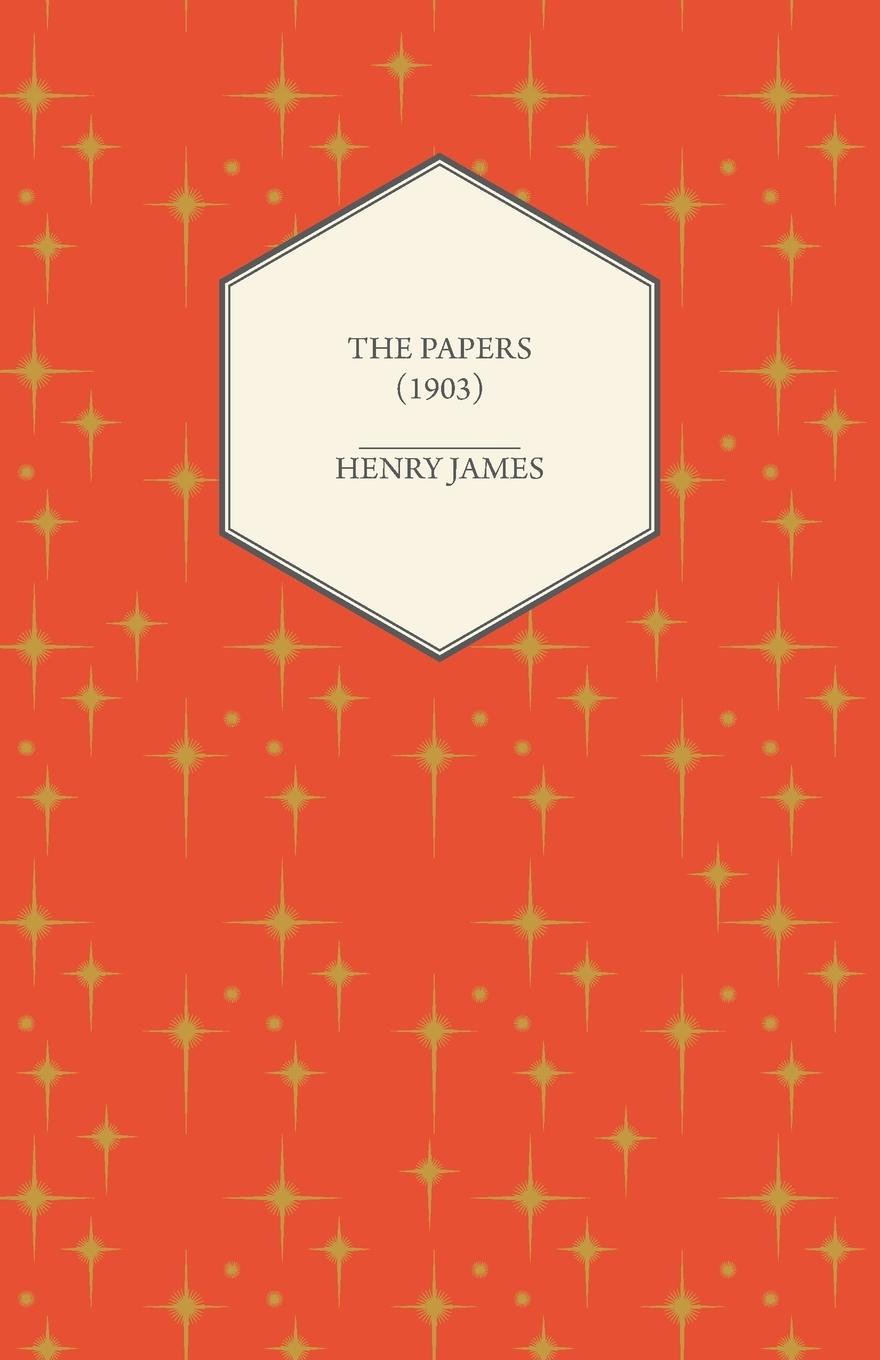 Cover: 9781447470069 | The Papers (1903) | Henry James | Taschenbuch | Englisch | 2012