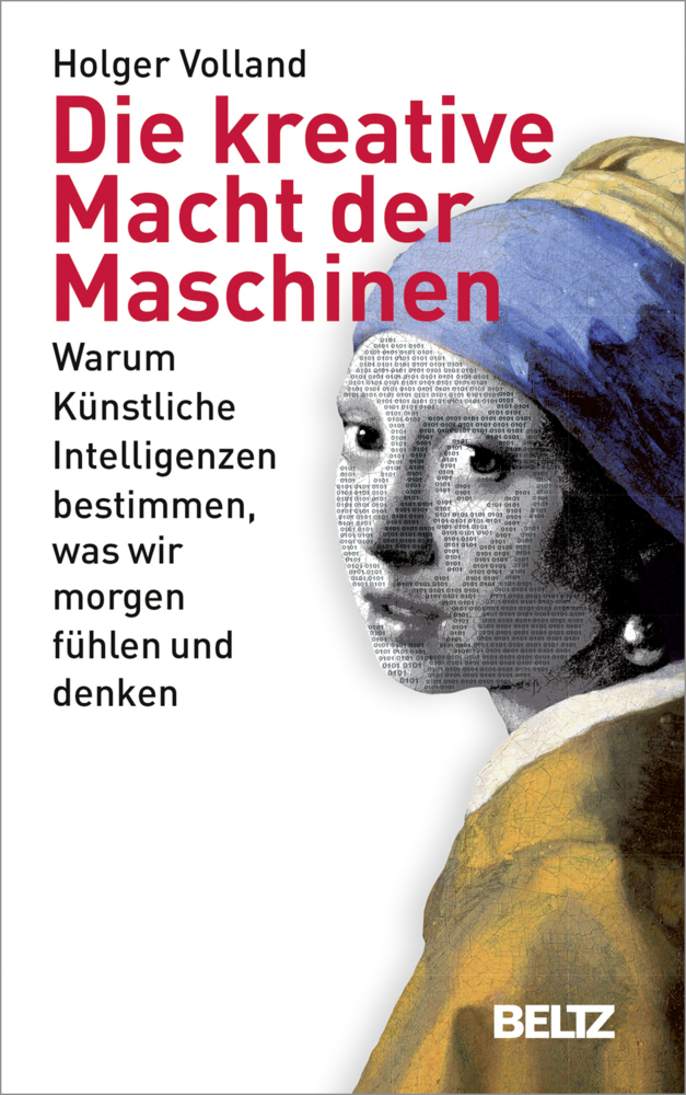 Cover: 9783407865090 | Die kreative Macht der Maschinen | Holger Volland | Buch | 253 S.