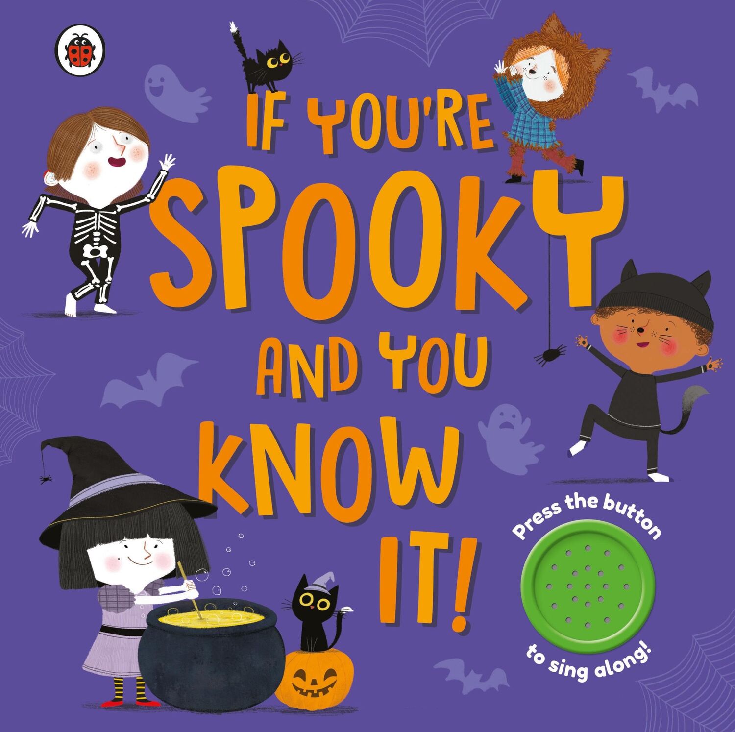 Cover: 9780241513934 | If You're Spooky and You Know It | A Halloween sound button book