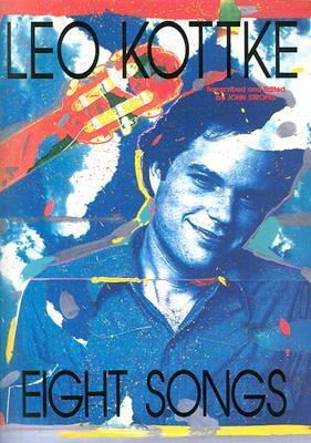 Cover: 9780881885361 | Leo Kottke - Eight Songs | Guitar Solo | Taschenbuch | Englisch | 1986