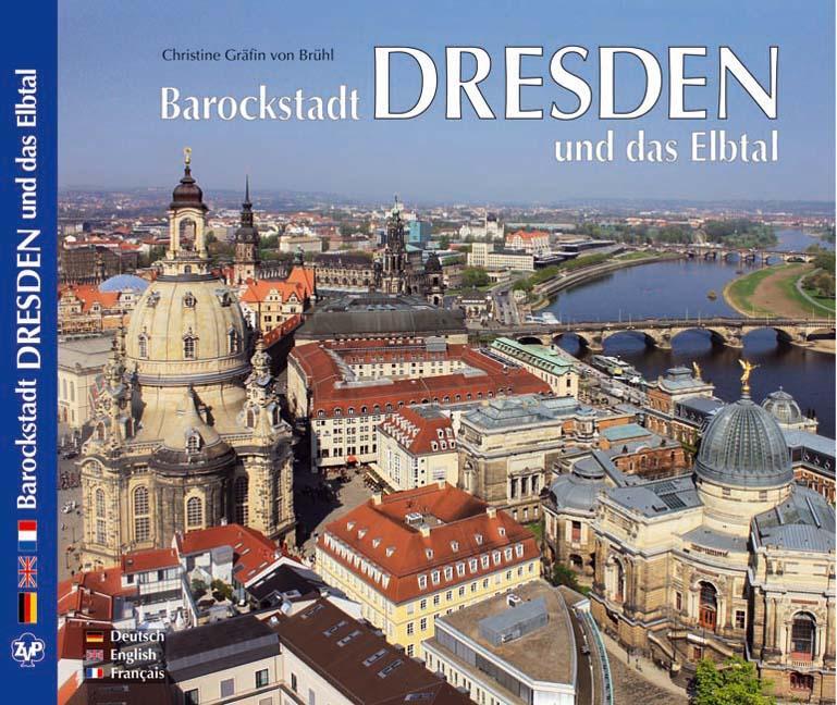 Cover: 9783929932676 | DRESDEN - Barockstadt Dresden und das Elbtal | Christine von Brühl