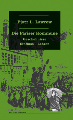 Cover: 9783897719057 | Die Pariser Kommune vom 18. März 1871 | Pjotr L. Lawrow | Taschenbuch