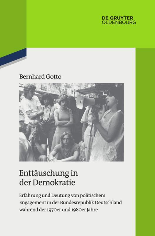 Cover: 9783110735109 | Enttäuschung in der Demokratie | Bernhard Gotto | Taschenbuch | ISSN