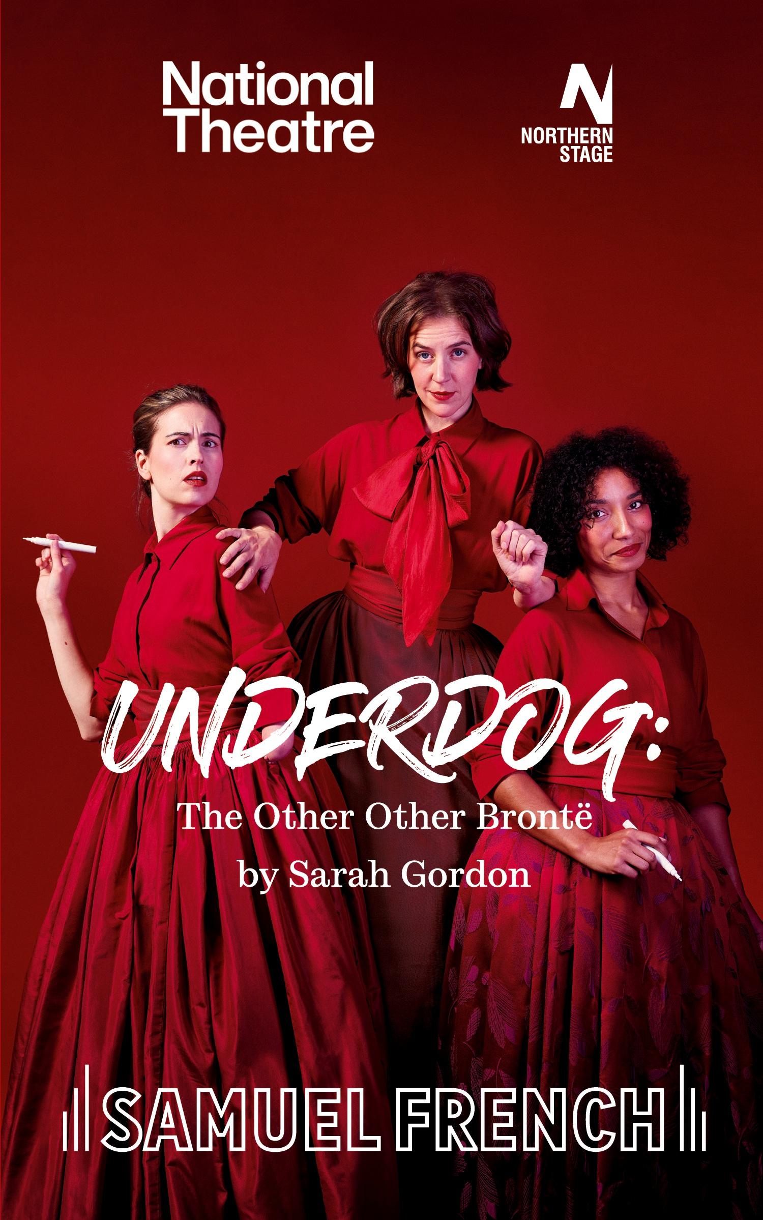 Cover: 9780573000522 | Underdog | The Other Other Brontë | Sarah Gordon | Taschenbuch | 2024