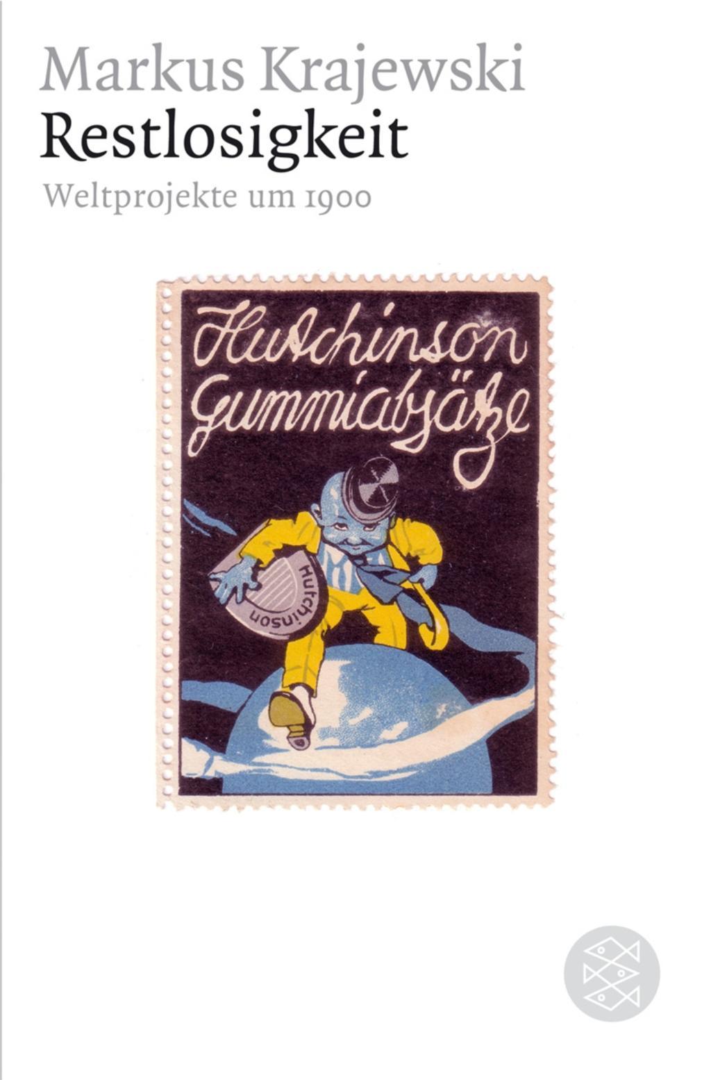 Cover: 9783596167791 | Restlosigkeit | Weltprojekte um 1900, Figuren des Wissens/Bibliothek