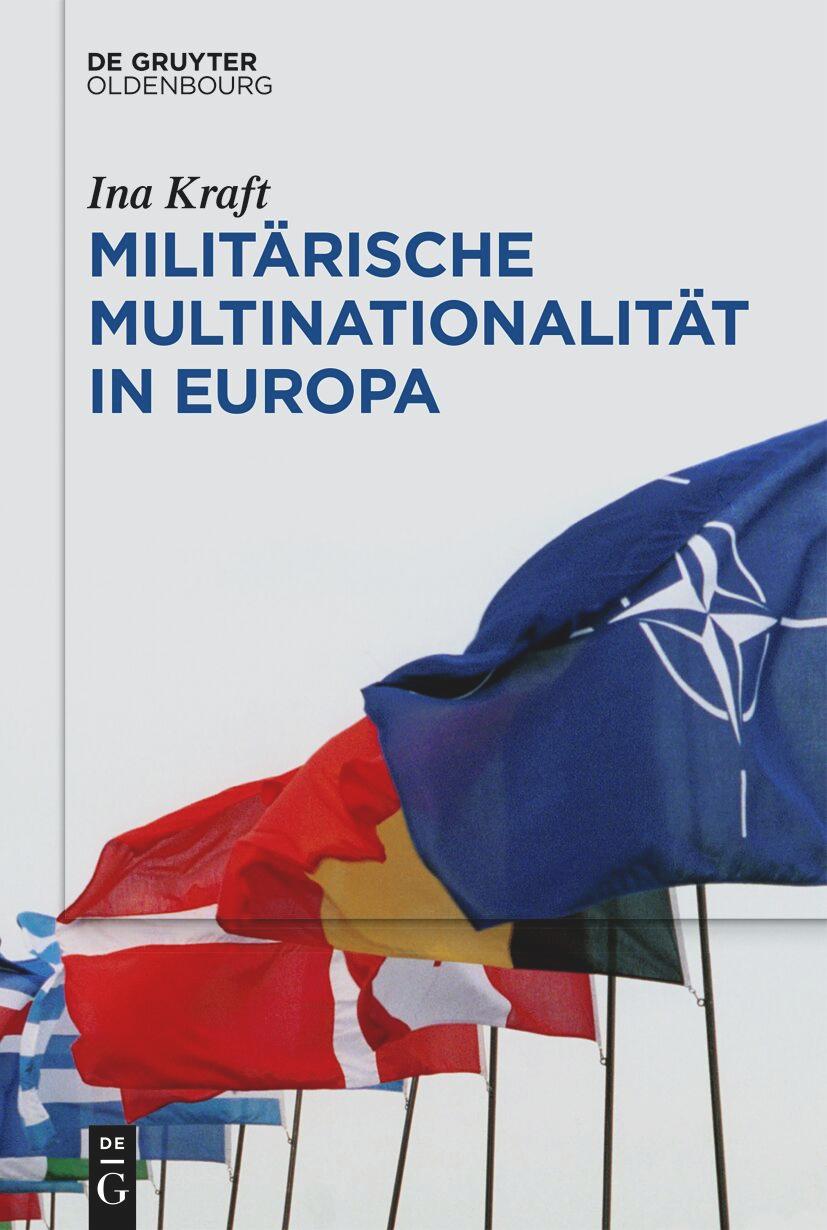 Cover: 9783111534404 | Militärische Multinationalität in Europa | Ina Kraft | Buch | VIII