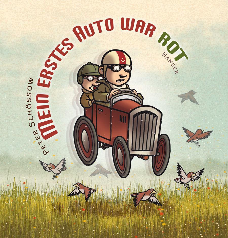 Cover: 9783446235939 | Mein erstes Auto war rot | Peter Schössow | Buch | 48 S. | Deutsch