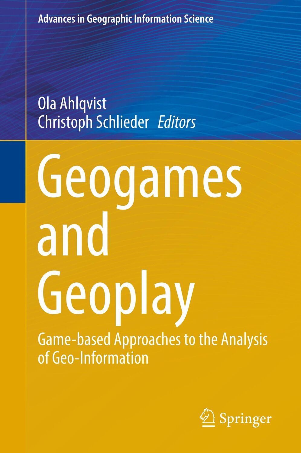 Cover: 9783319227733 | Geogames and Geoplay | Christoph Schlieder (u. a.) | Buch | x | 2017