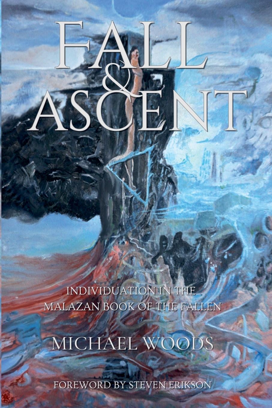 Cover: 9781763593800 | Fall and Ascent | Individuation in the Malazan Book of the Fallen