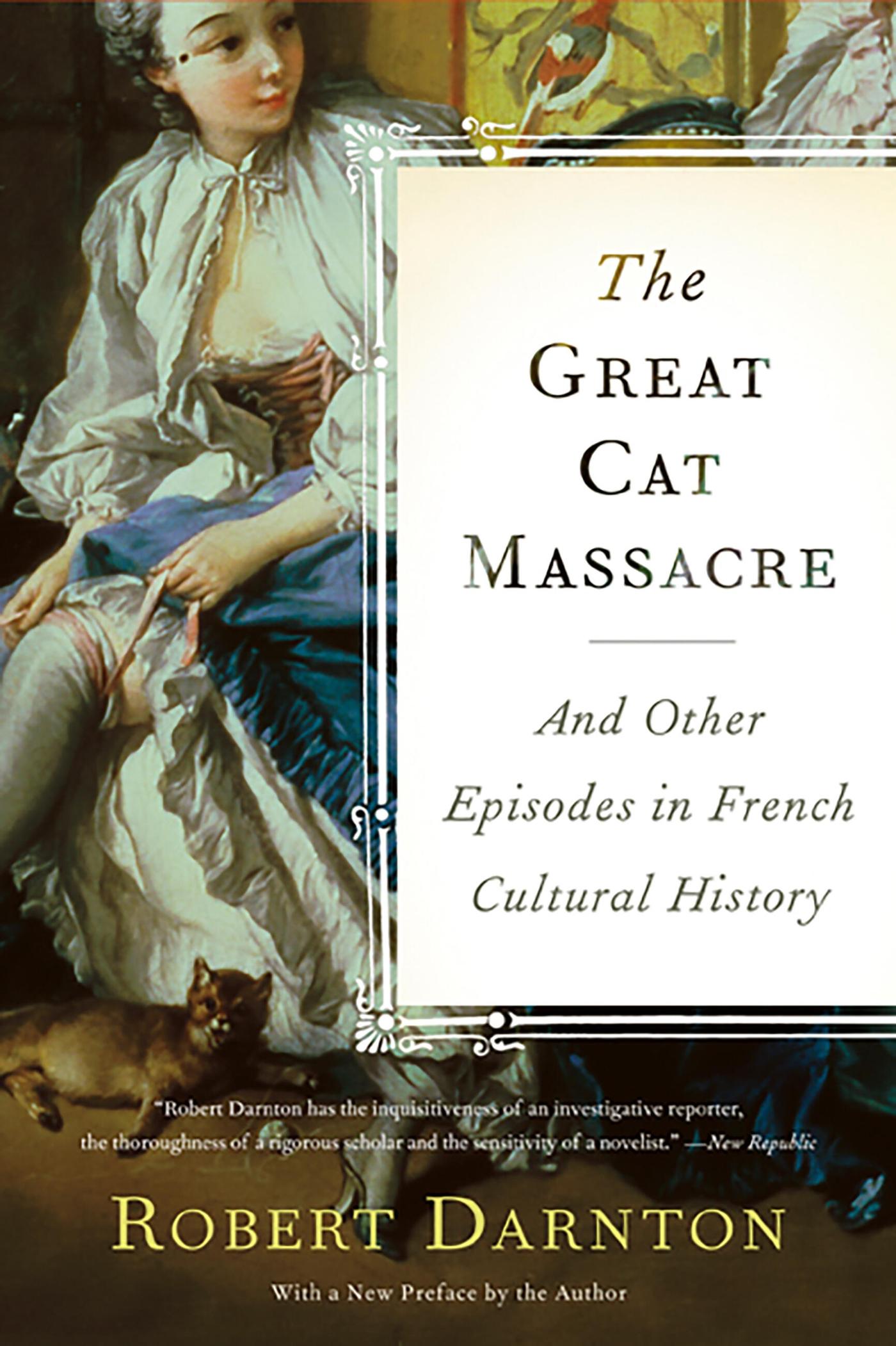 Cover: 9780465012749 | The Great Cat Massacre | And Other Episodes in French Cultural History