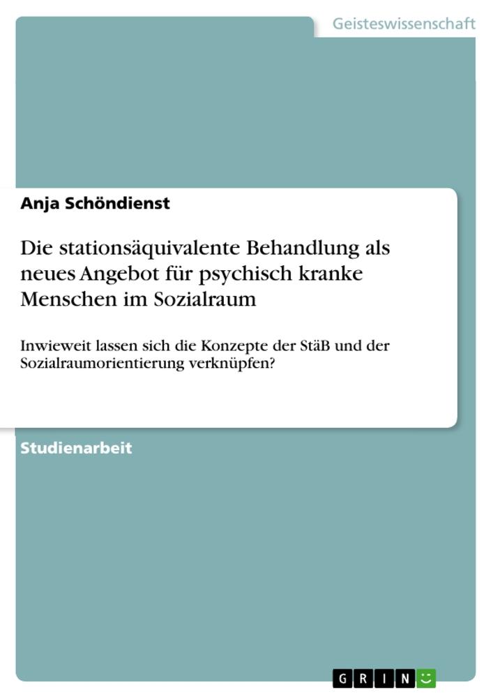 Cover: 9783346520548 | Die stationsäquivalente Behandlung als neues Angebot für psychisch...