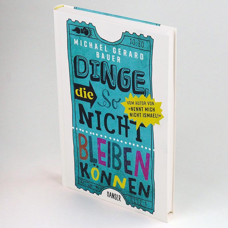 Bild: 9783446268012 | Dinge, die so nicht bleiben können | Michael Gerard Bauer | Buch