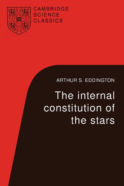 Cover: 9780521337083 | The Internal Constitution of the Stars | Arthur Stanley Eddington