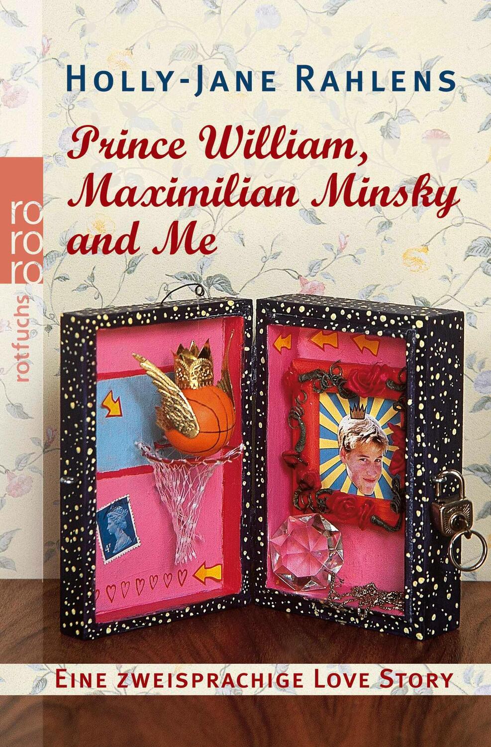 Cover: 9783733508630 | Prince William, Maximilian Minsky and Me | Holly-Jane Rahlens | Buch