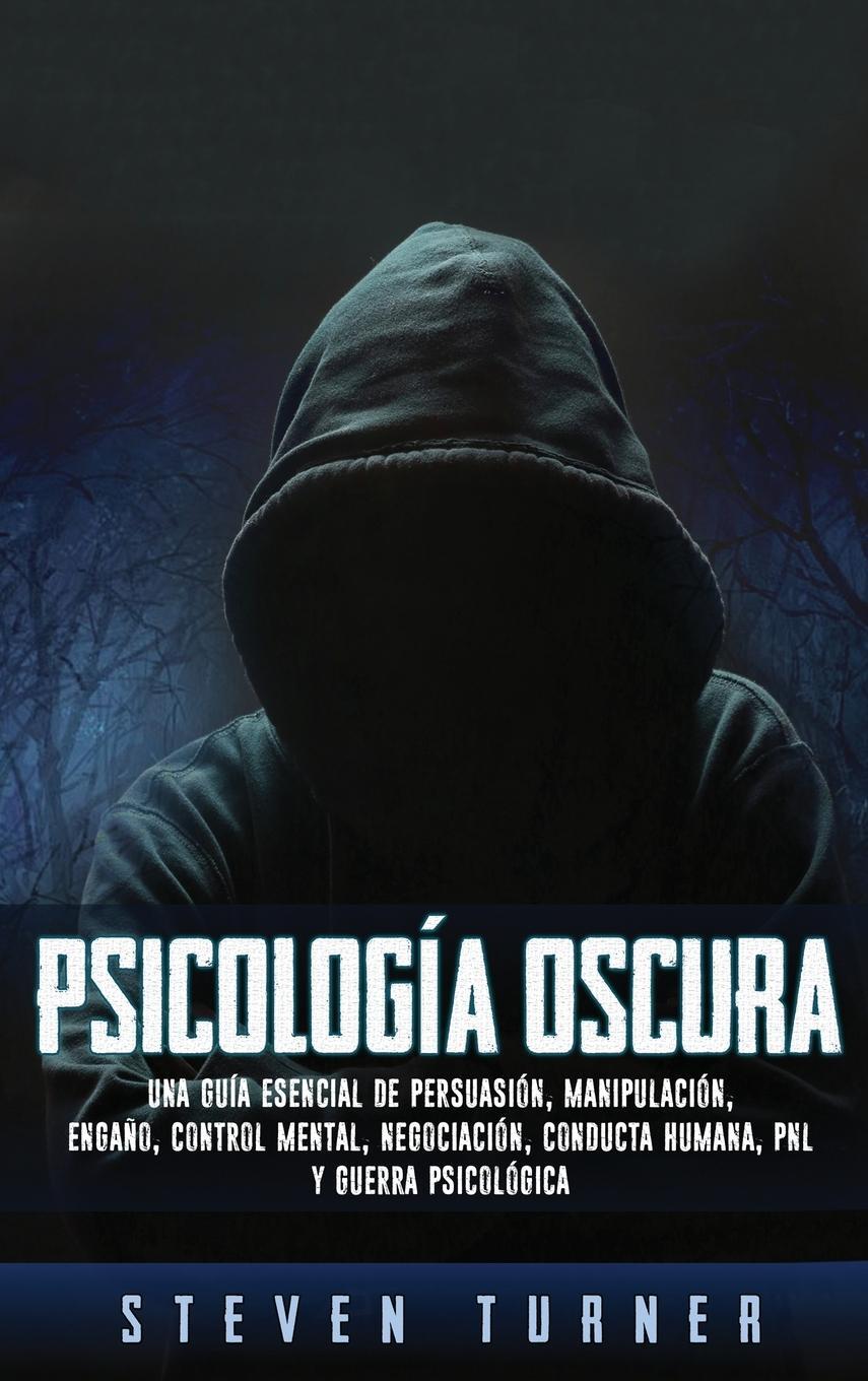 Cover: 9781950924677 | Psicología oscura | Steven Turner | Buch | HC gerader Rücken kaschiert