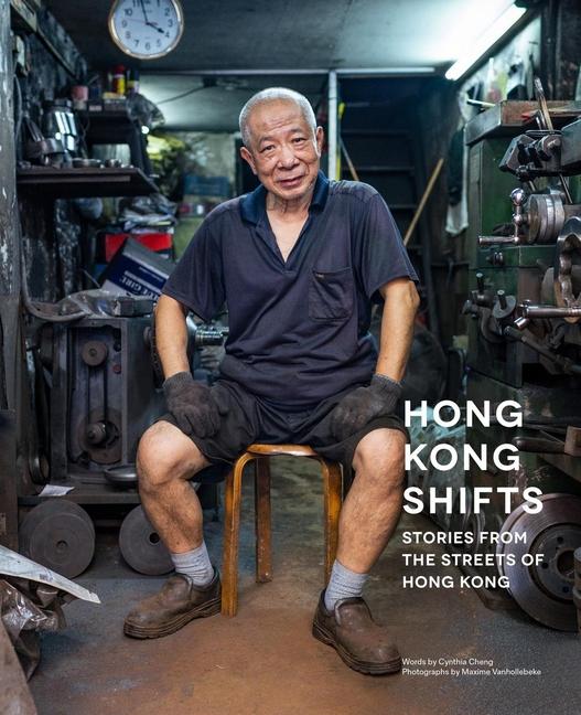 Cover: 9789887674849 | Hong Kong Shifts | Stories from the Streets of Hong Kong | Buch | 2024