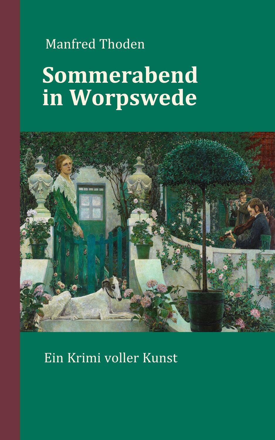 Cover: 9783960451389 | Sommerabend in Worpswede | Ein Krimi voller Kunst | Manfred Thoden