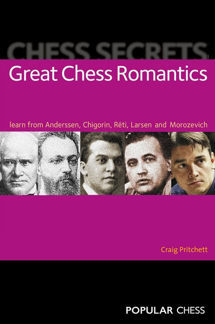 Cover: 9781857449891 | Chess Secrets | Great Chess Romantics | Craig Pritchett | Taschenbuch