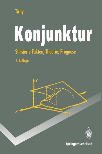 Cover: 9783540574378 | Konjunktur | Stilisierte Fakten, Theorie, Prognose | Gunther Tichy