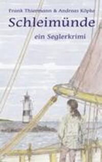 Cover: 9783839151792 | Schleimünde | ein Seglerkrimi | Frank Thiermann (u. a.) | Taschenbuch