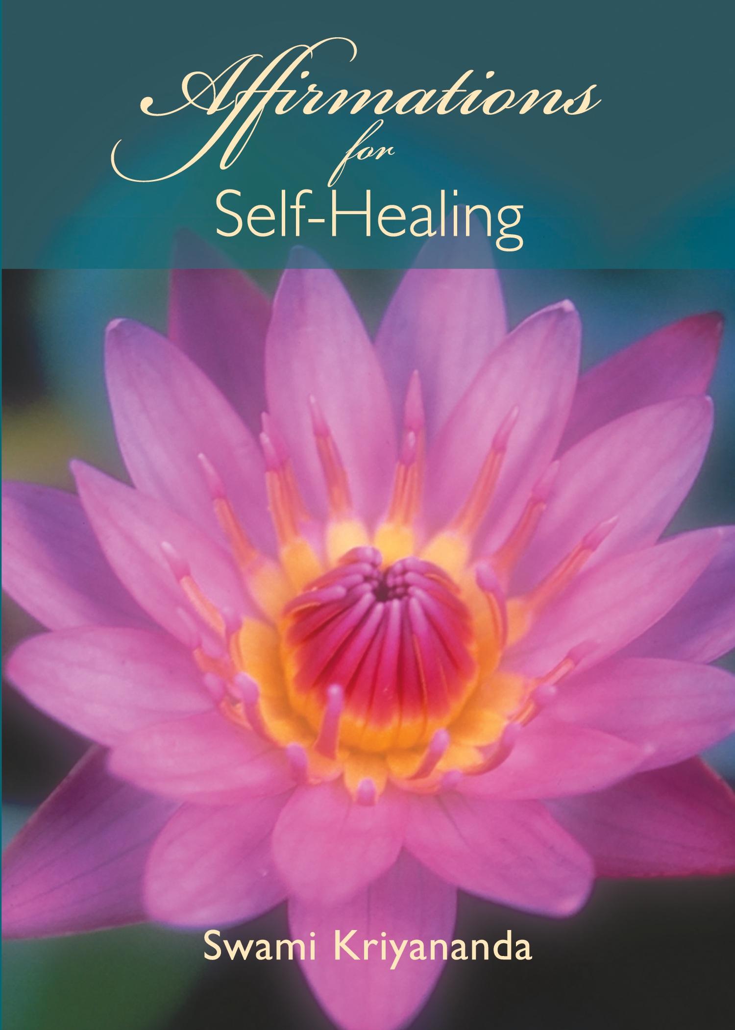 Cover: 9781565892071 | Affirmations for Self-Healing | Swami Kriyananda | Taschenbuch | 2015