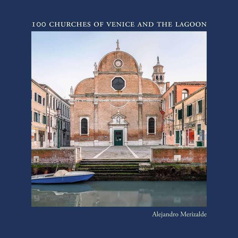 Cover: 9788862087490 | 100 Churches of Venice and the Lagoon | Alejandro Merizalde | Buch