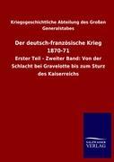 Cover: 9783846014677 | Der deutsch-französische Krieg 1870-71 | Generalstabes | Taschenbuch