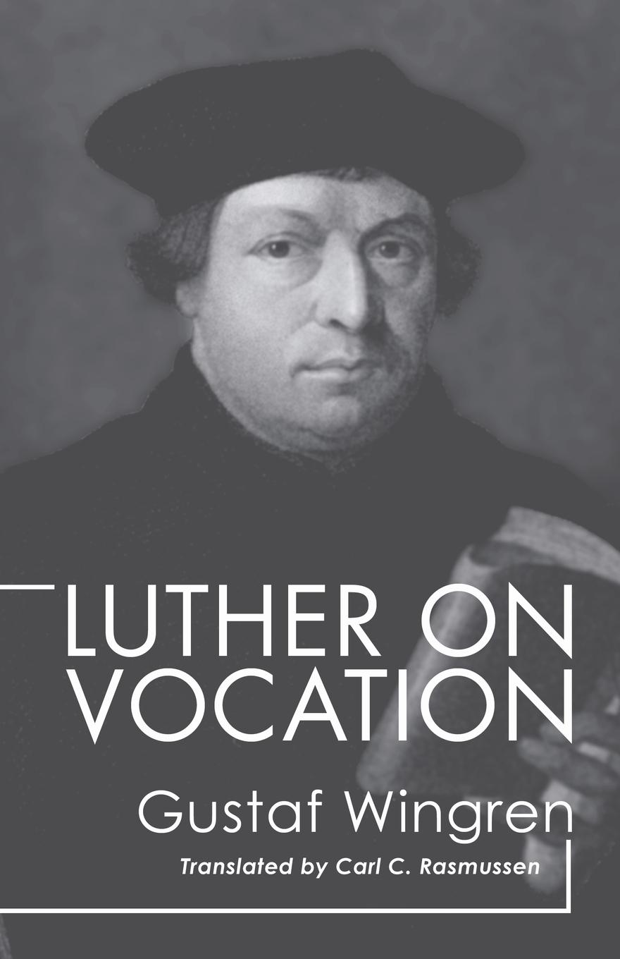 Cover: 9781592445615 | Luther on Vocation | Gustaf Wingren | Taschenbuch | Englisch | 2004