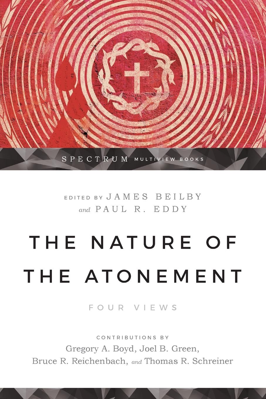 Cover: 9780830825707 | The Nature of the Atonement | Four Views | James K. Beilby (u. a.)