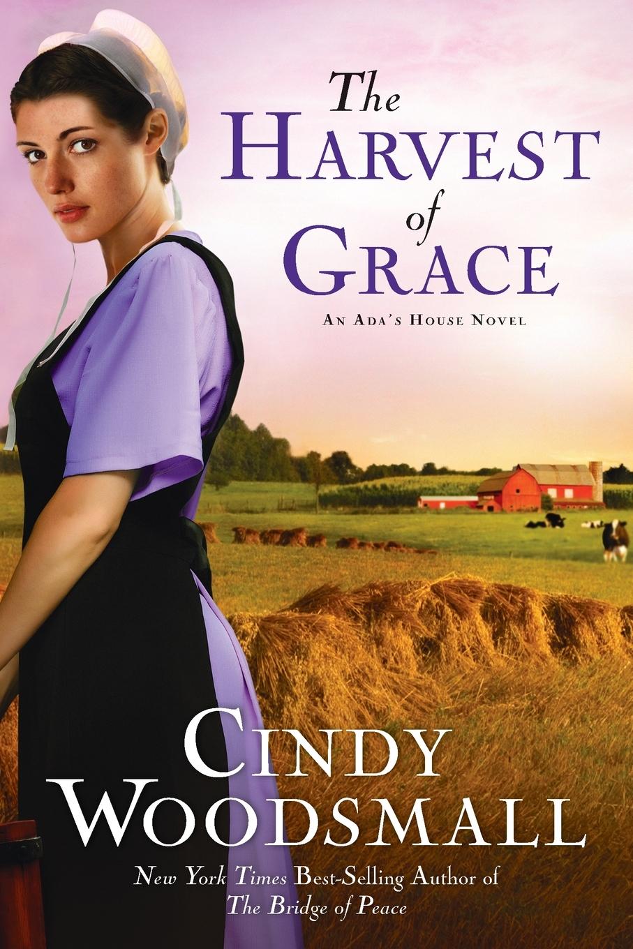 Cover: 9781400073986 | The Harvest of Grace | Book 3 in the Ada's House Amish Romance Series