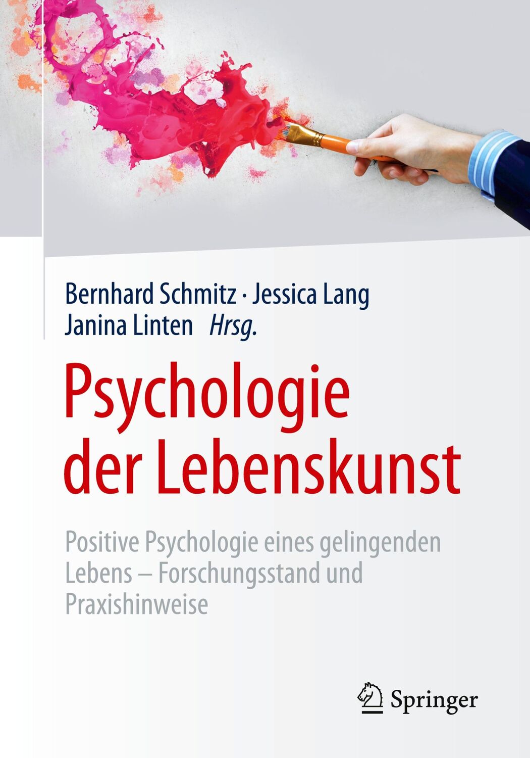 Cover: 9783662552506 | Psychologie der Lebenskunst | Bernhard Schmitz (u. a.) | Taschenbuch