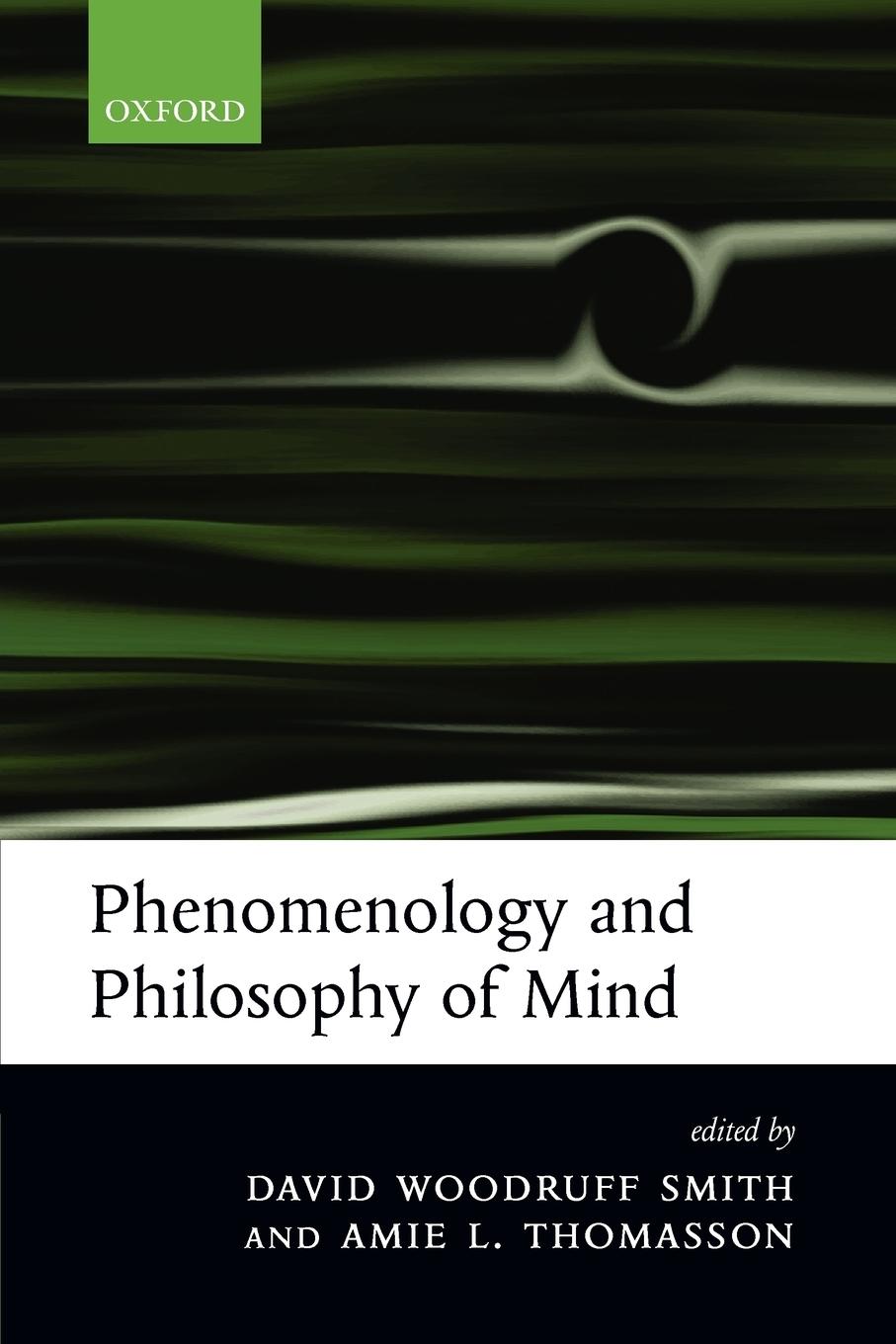 Cover: 9780199272457 | Phenomenology and Philosophy of Mind | David Woodruff Smith (u. a.)