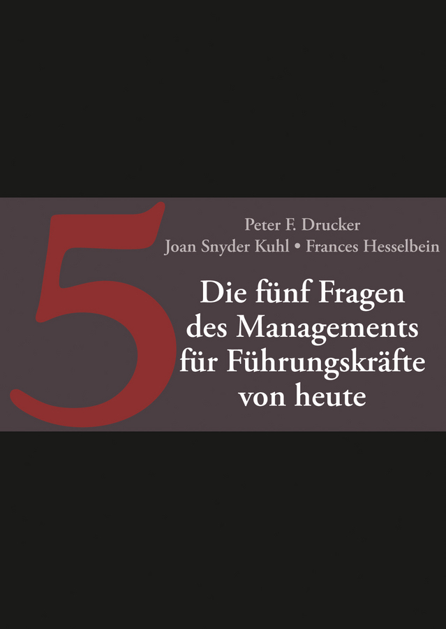 Cover: 9783527508334 | Die fünf Fragen des Managements für junge Führungskrafte | Buch | 2015