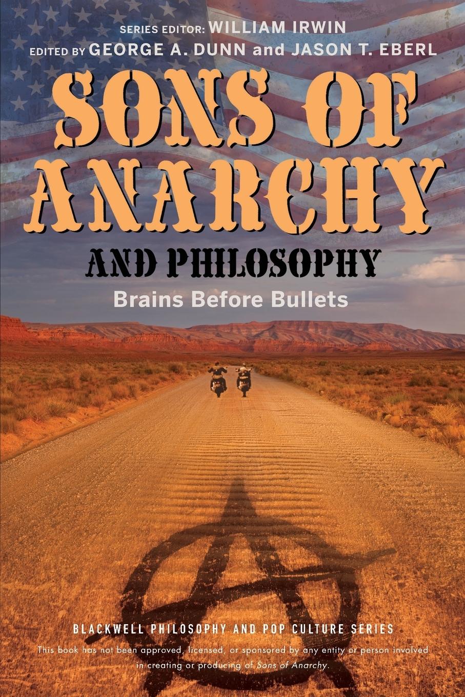 Cover: 9781118641576 | Sons of Anarchy and Philosophy | Brains Before Bullets | Dunn (u. a.)