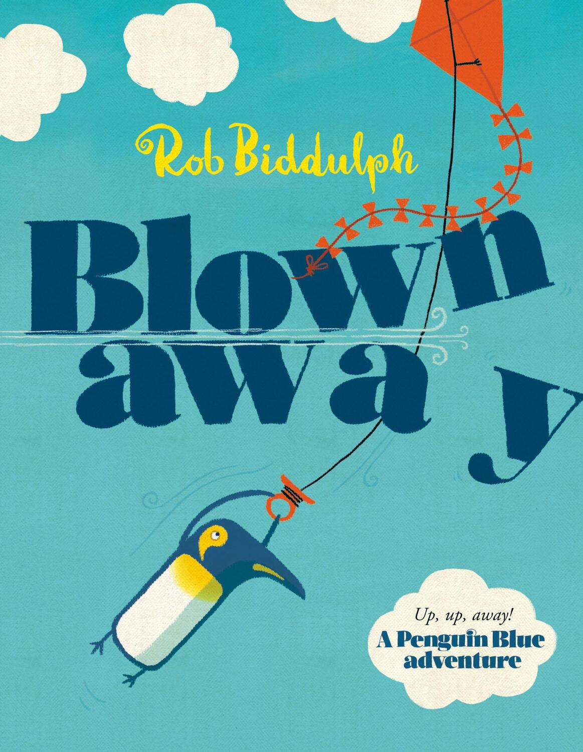 Cover: 9780007593828 | Blown Away | Rob Biddulph | Taschenbuch | 32 S. | Englisch | 2015