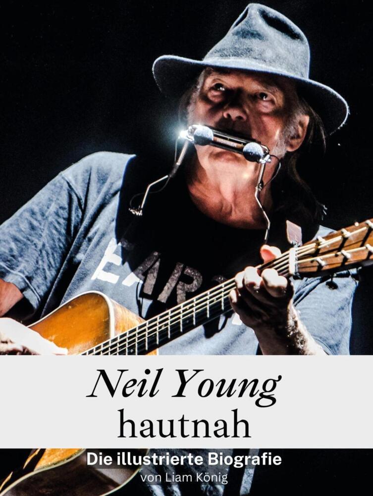 Cover: 9783759116574 | Neil Young hautnah - Komplett in Farbe | Die illustrierte Biografie