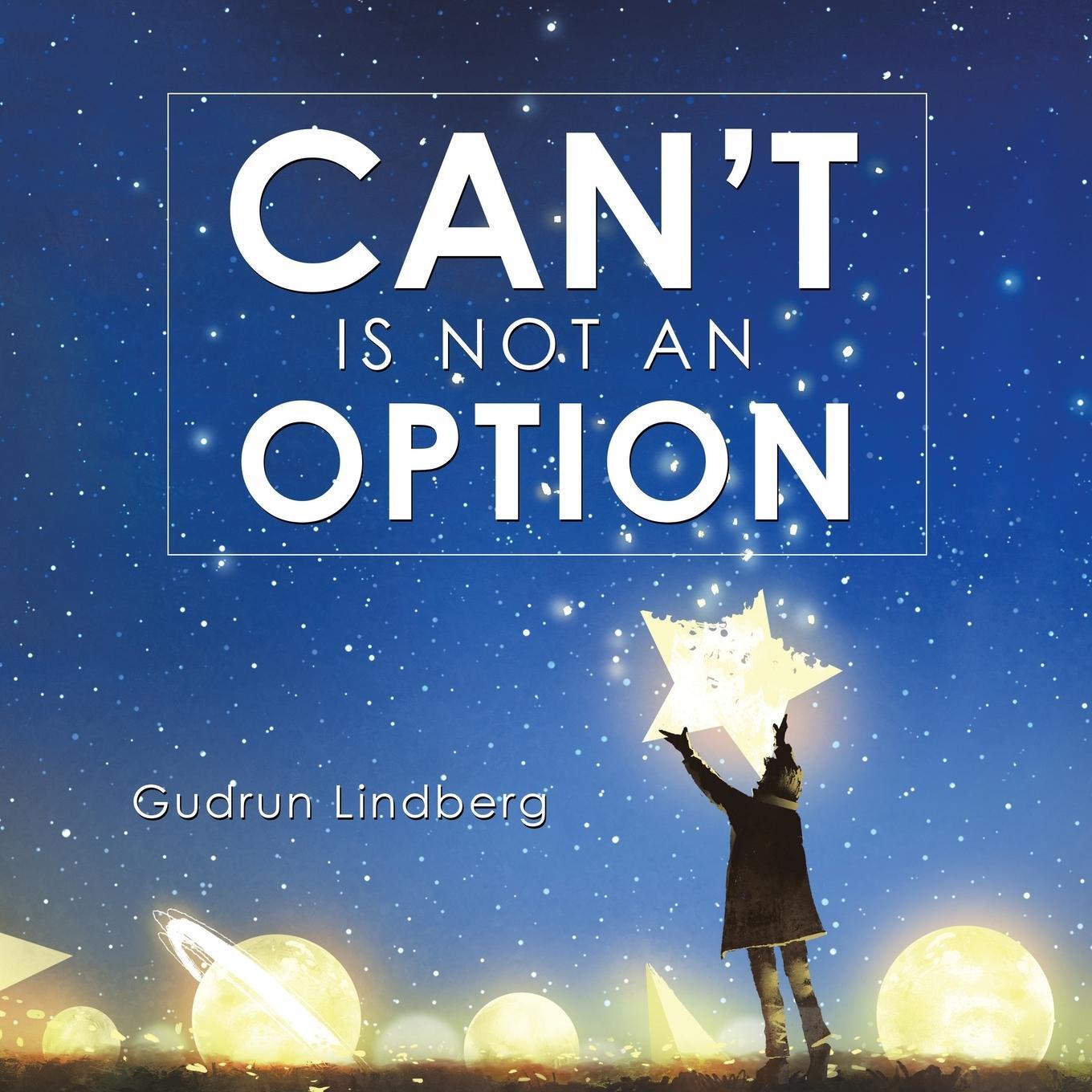 Cover: 9781663204165 | Can't Is Not an Option | Gudrun Lindberg | Taschenbuch | Paperback