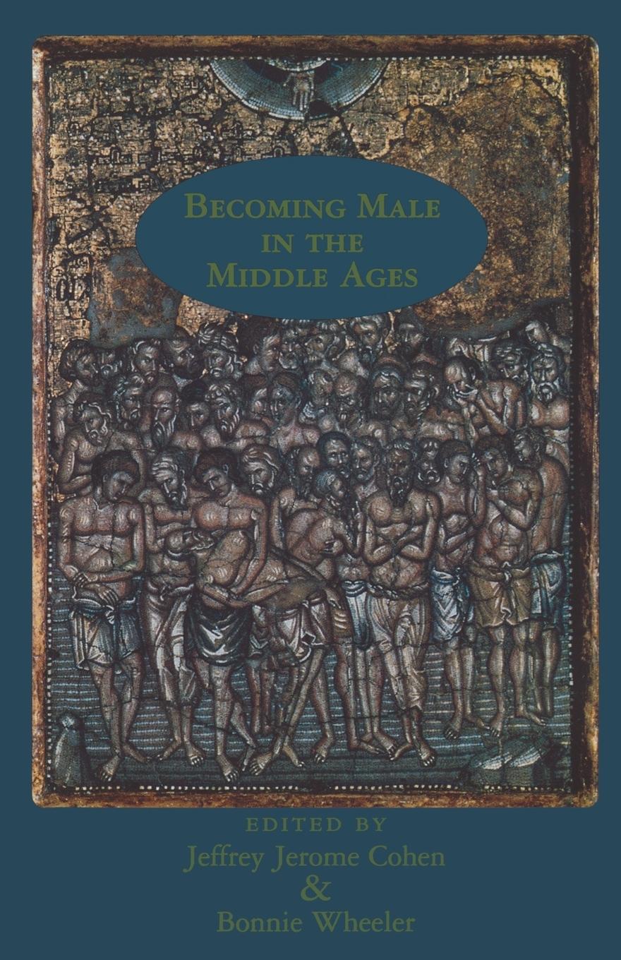 Cover: 9780815337706 | Becoming Male in the Middle Ages | Jeffrey Jerome Cohen (u. a.) | Buch