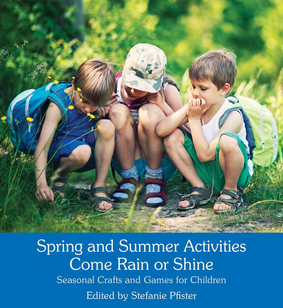 Cover: 9781782503750 | Spring and Summer Activities Come Rain or Shine | Stefanie Pfister