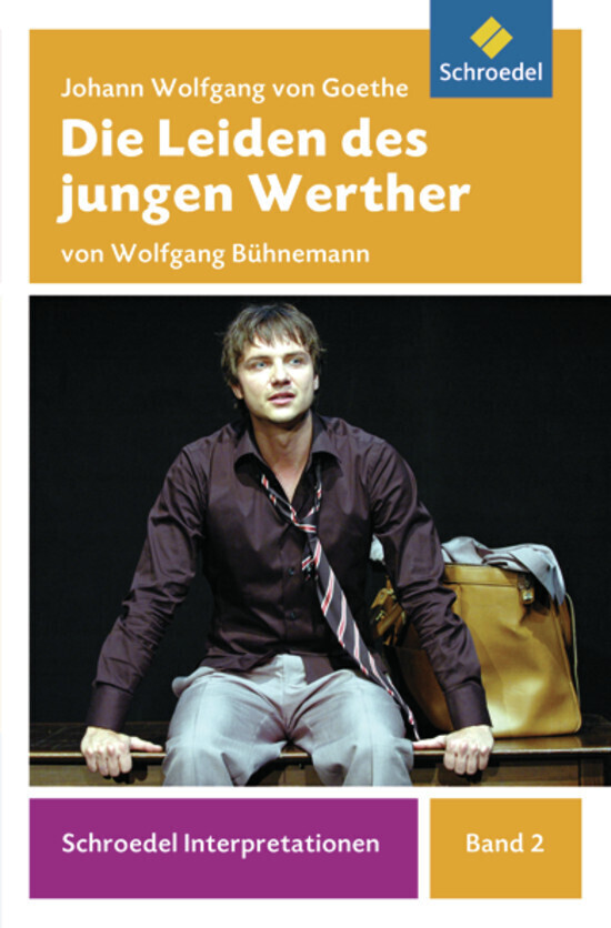 Cover: 9783507477018 | Johann Wolfgang von Goethe 'Die Leiden des jungen Werther' | Bühnemann