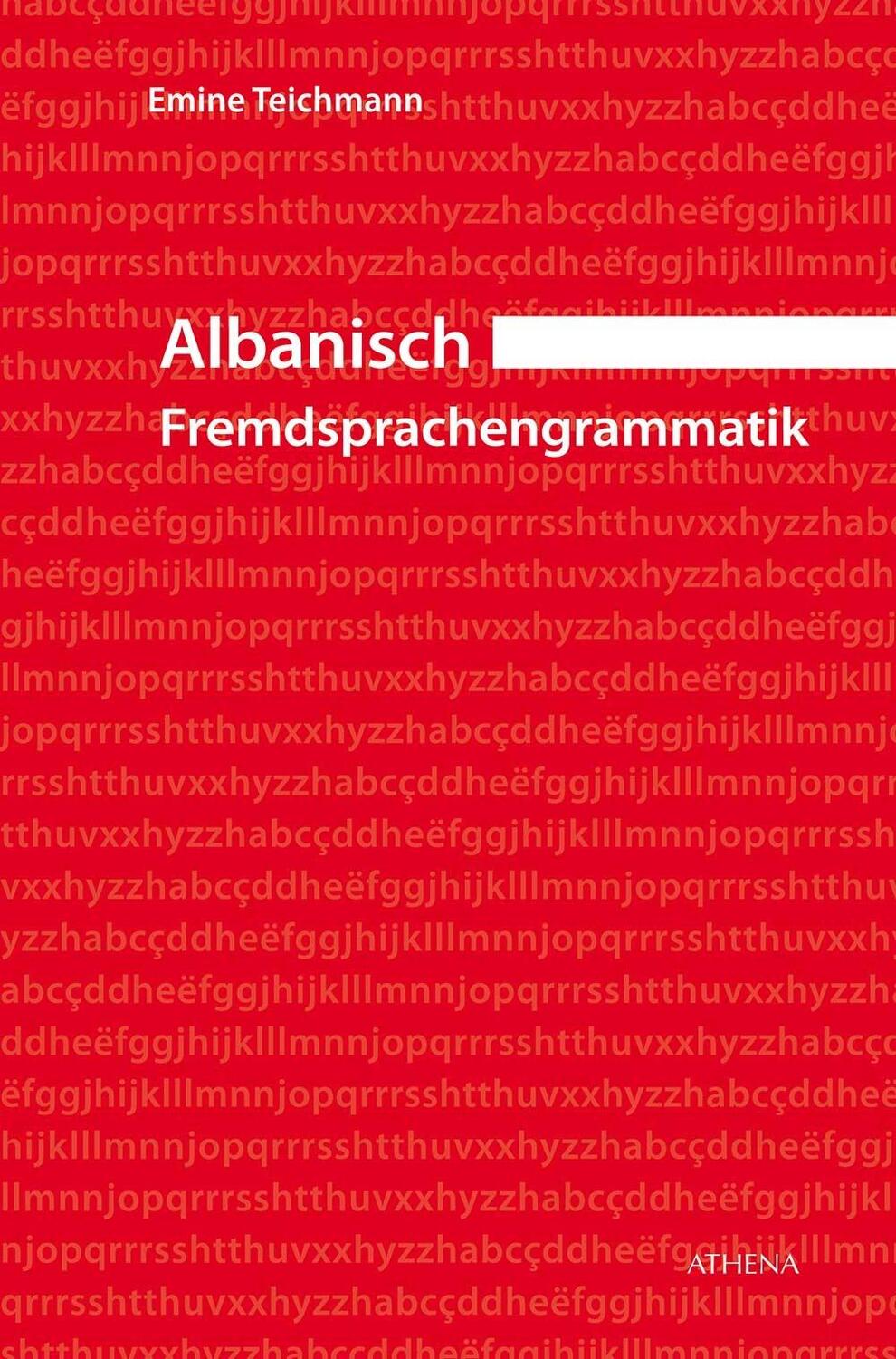 Cover: 9783763968244 | Albanisch - Fremdsprachengrammatik | Emine Teichmann | Taschenbuch