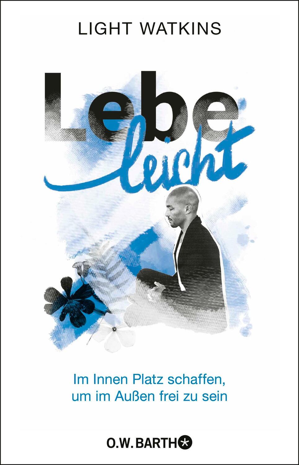 Cover: 9783426446331 | Lebe leicht | Light Watkins | Buch | 224 S. | Deutsch | 2024