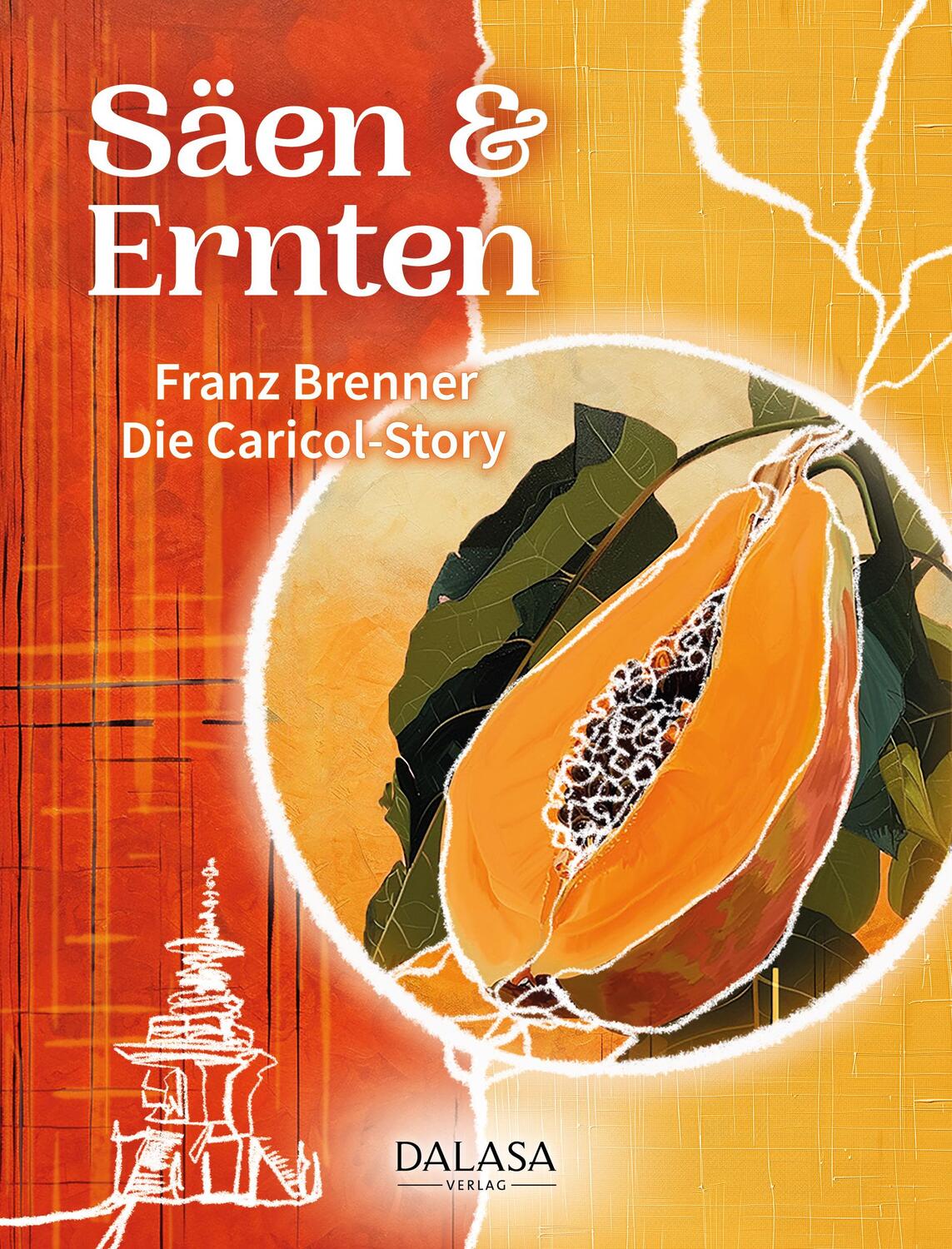 Cover: 9783950527490 | Säen &amp; Ernten | Franz Brenner | Taschenbuch | 152 S. | Deutsch | 2024